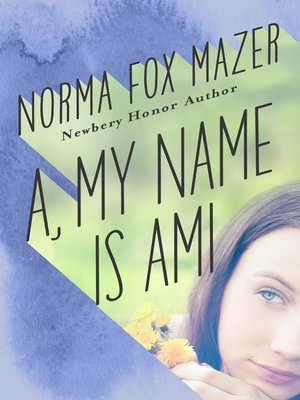 cover image of A, My Name Is Ami